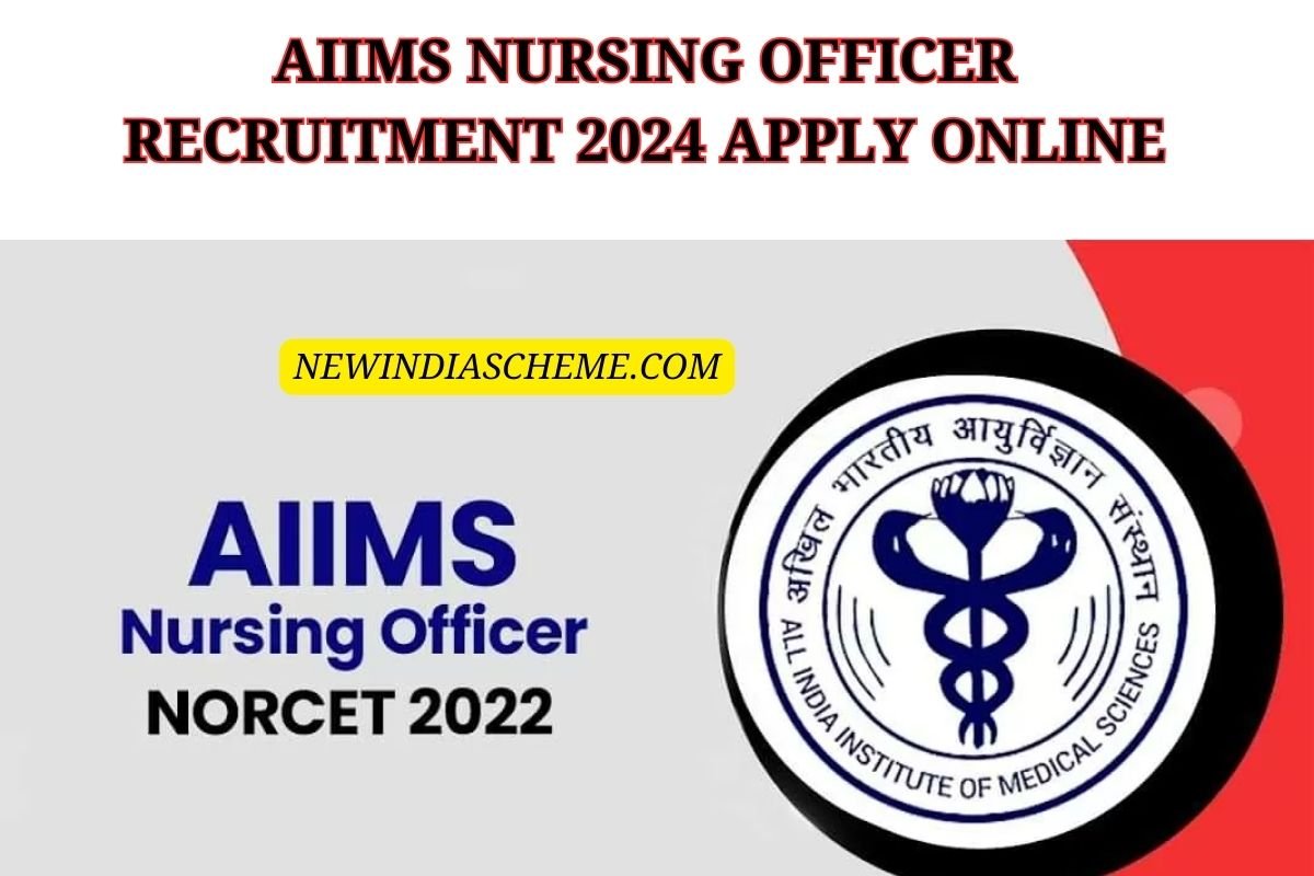 AIIMS Nursing Officer Recruitment 2024 Apply Online